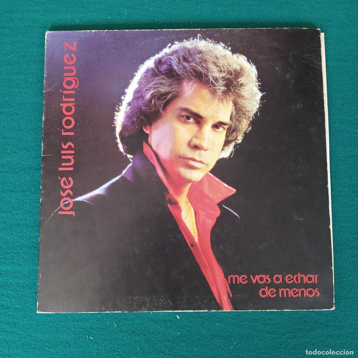 Discos de vinilo: Jos&eacute; Luis Rodr&iacute;guez &ndash; Me Vas A Echar De Menos - Foto 1