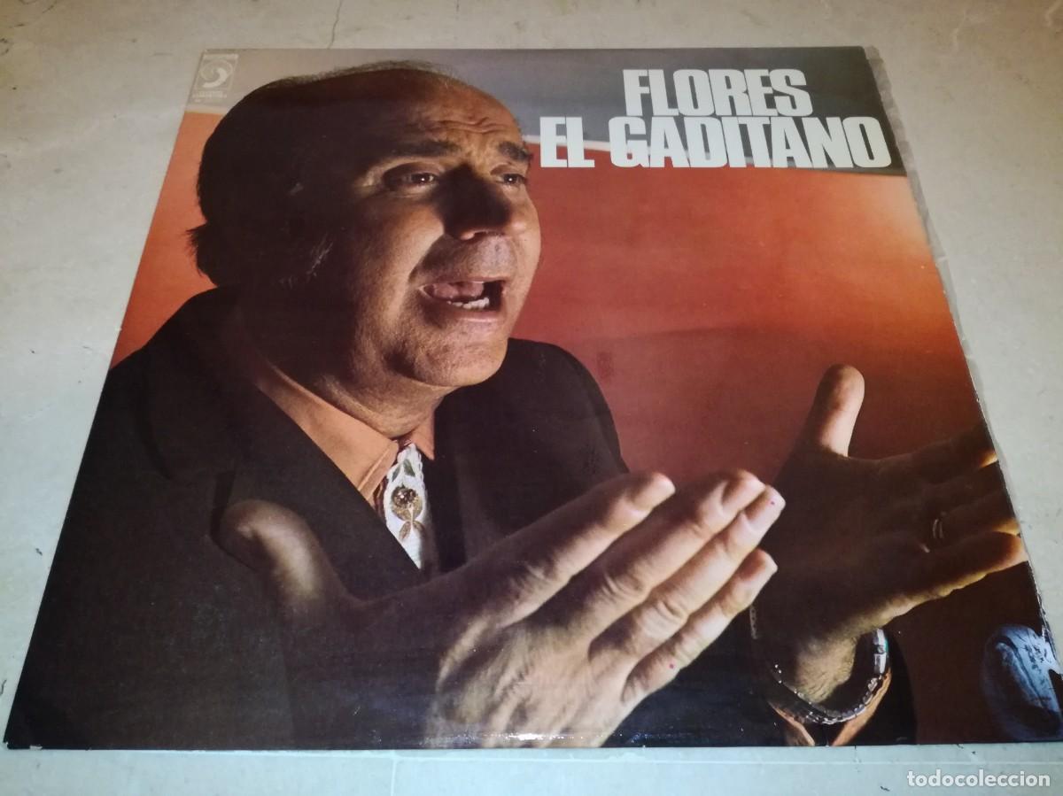 Vinyl records: FLORES EL GADITANO-ESTILOS PUROS DEL FLAMENCO-ORIGINAL 1976-EN EXCELENTE ESTADO