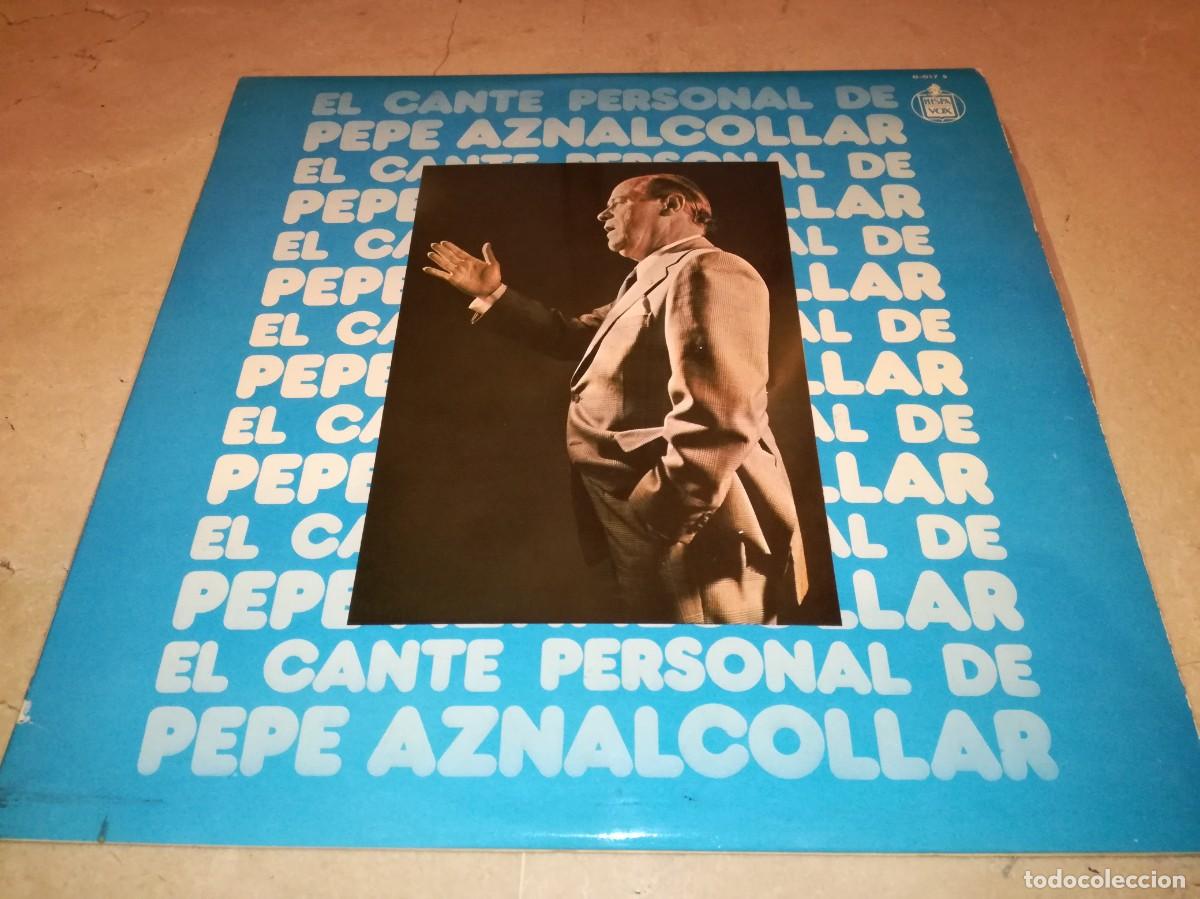 Vinyl records: EL CANTE PERSONAL DE PEPE AZNALCOLLAR-ORIGINAL 1977-EN EXCELENTE ESTADO