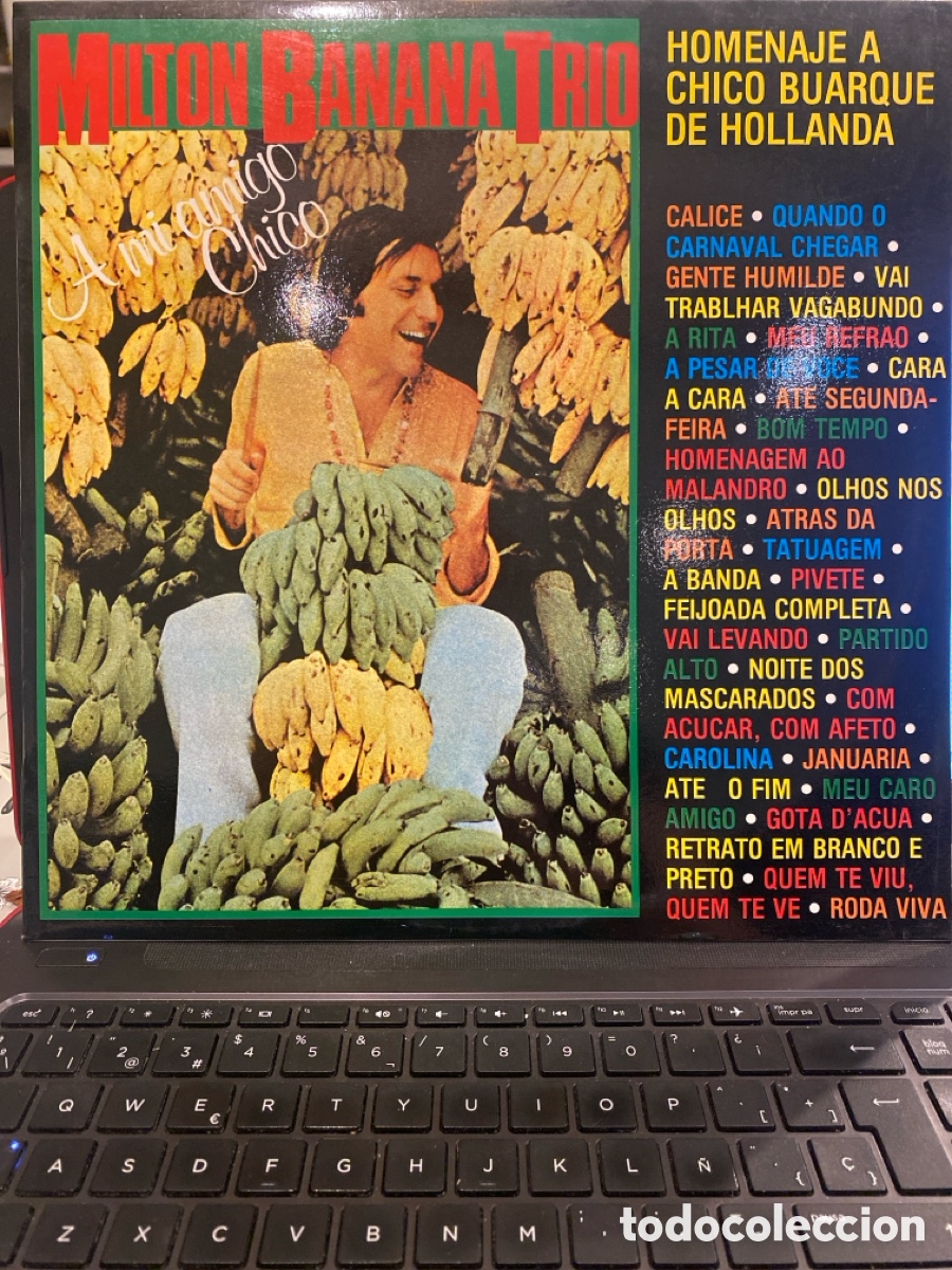 Dischi in vinile: MILTON BANANA TRIO - HOMENAJE A CHICO BUARQUE DE HOLLANDA LP SPAIN 1980