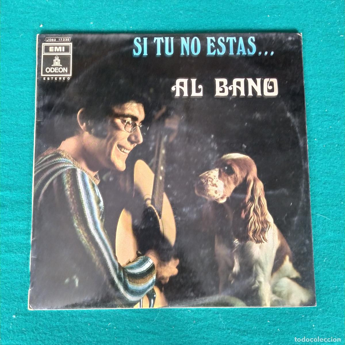 Discos de vinilo: Al Bano &ndash; Si T&uacute; No Est&aacute;s... - Foto 1