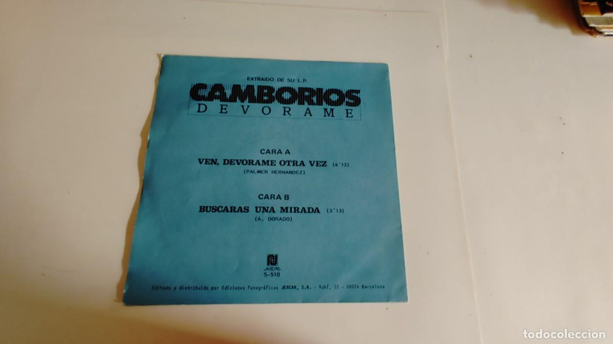 Discos de vinilo: CAMBORIOS-VEN SINGLE DEVORAME OTRA VEZ - Foto 2