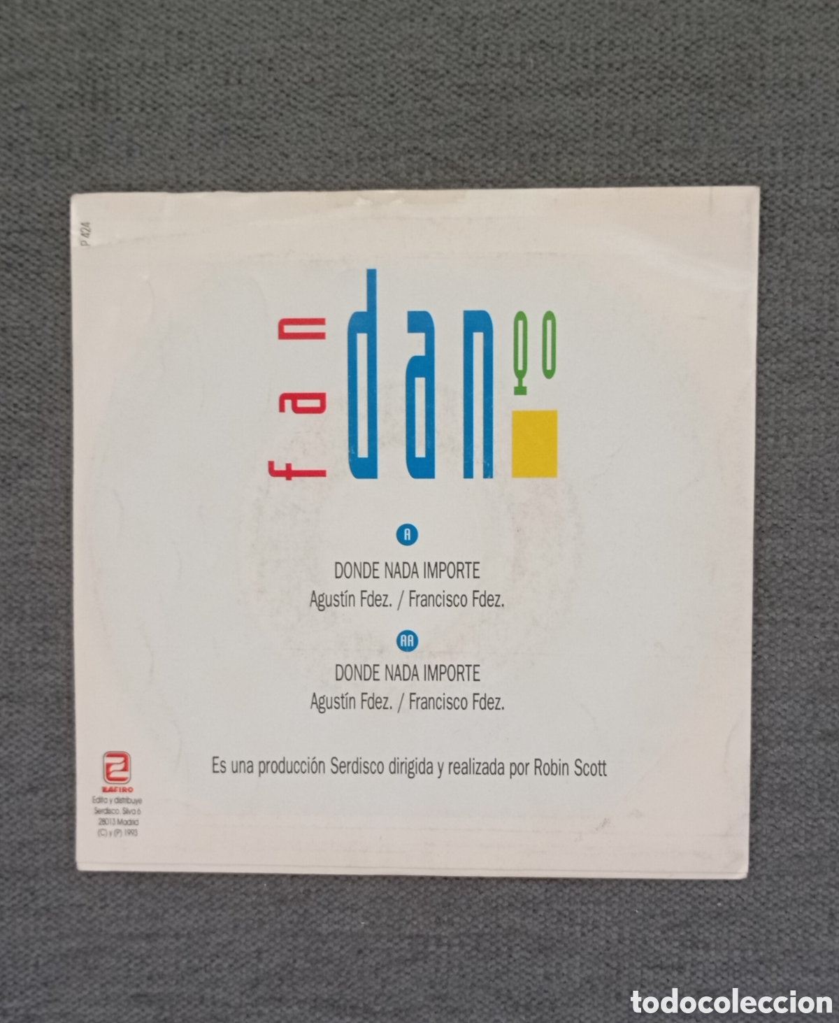 Discos de vinilo: Fandango. Donde Nada Importe/ Donde Nada Importe. Single 7&rdquo;, a&ntilde;o 1993. - Foto 2
