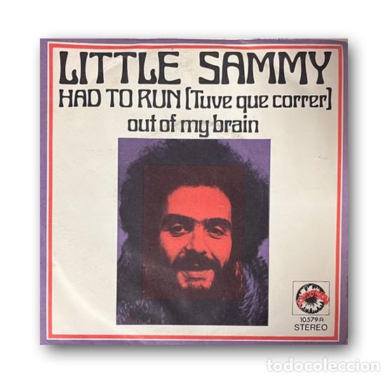Vinyl-Schallplatten: Little Sammy &ndash; Hard To Run = Tuve Que Correr SINGLE 7&rdquo;