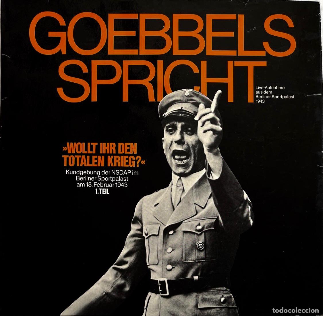 Discos de vinilo: GOEBBELS, SPRICHT. LIVE AUFNAHME AUS DEM BERLINER SPORTPALAST 1943. DOCUMENTO HIST&Oacute;RICO DISCURSO. LP