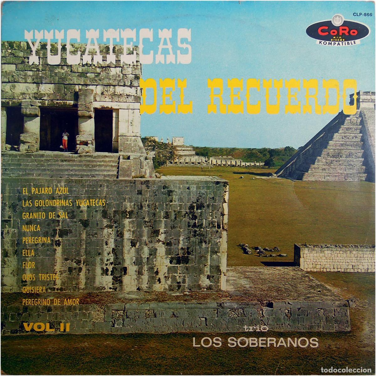 Disques de vinyle: Tr&iacute;o Los Soberanos &lrm;- Yucatecas Del Recuerdo Vol. II - LP Mexico - CoRo CLP-866