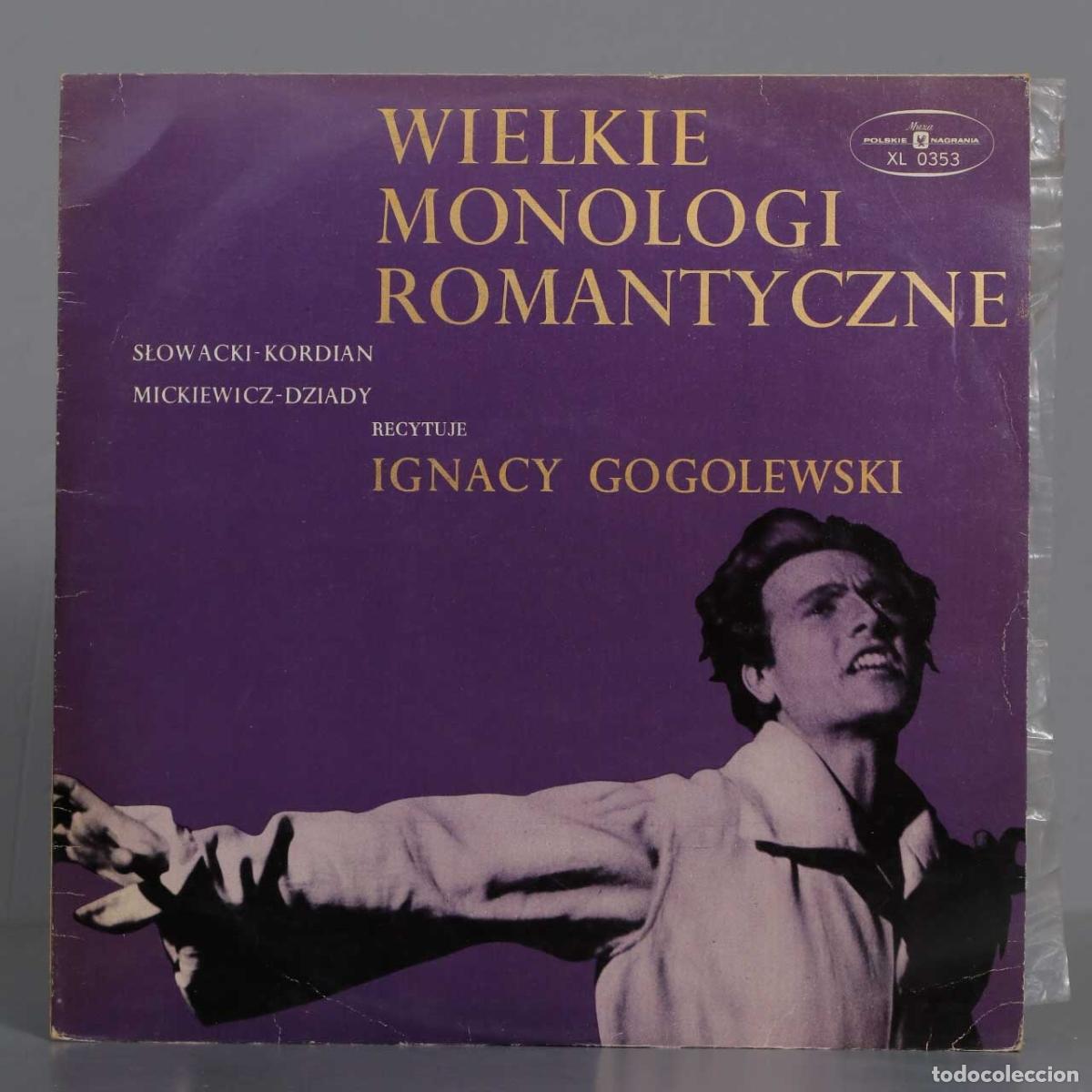 Discos de vinilo: LP. Ignacy Gogolewski &ndash; Wielkie Monologi Romantyczne Recytuje Ignacy Gogolewski