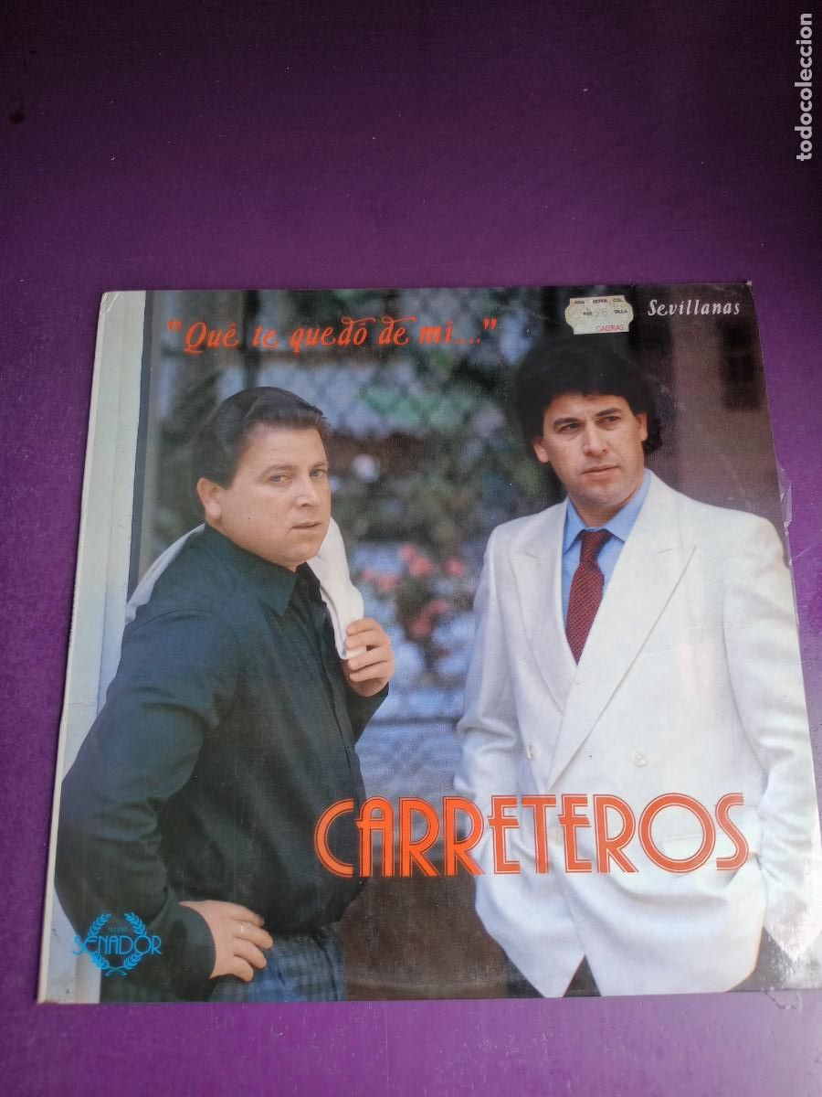 Disques de vinyle: CARRETEROS - QUE TE QUEDO DE MI? - LP COLISEUM 1988 - SEVILLANAS Y RUMBAS,