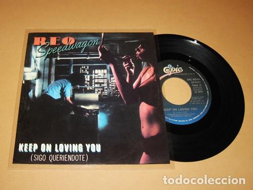 Disques de vinyle: REO SPEEDWAGON - KEEP ON LOVING YOU (SIGO QUERIENDOTE) - SINGLE - 1981 - SUPER BALADA ROCK