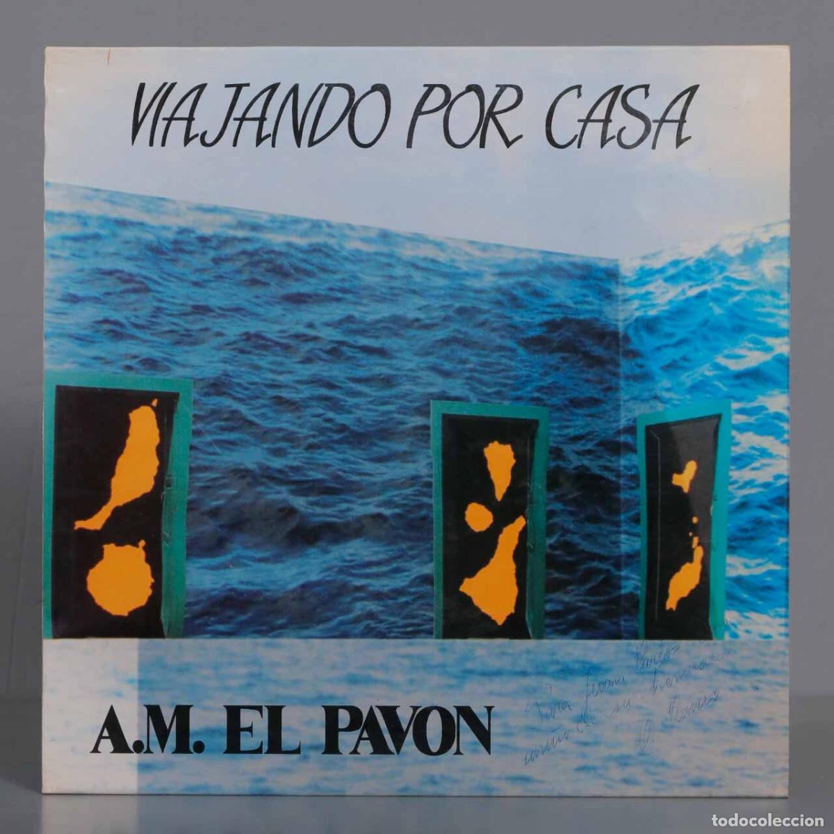 Disques de vinyle: LP. LP. VIAJANDO POR CASA. A.M. EL PAVON. CON AUTOGRAFO DE O. CANCION