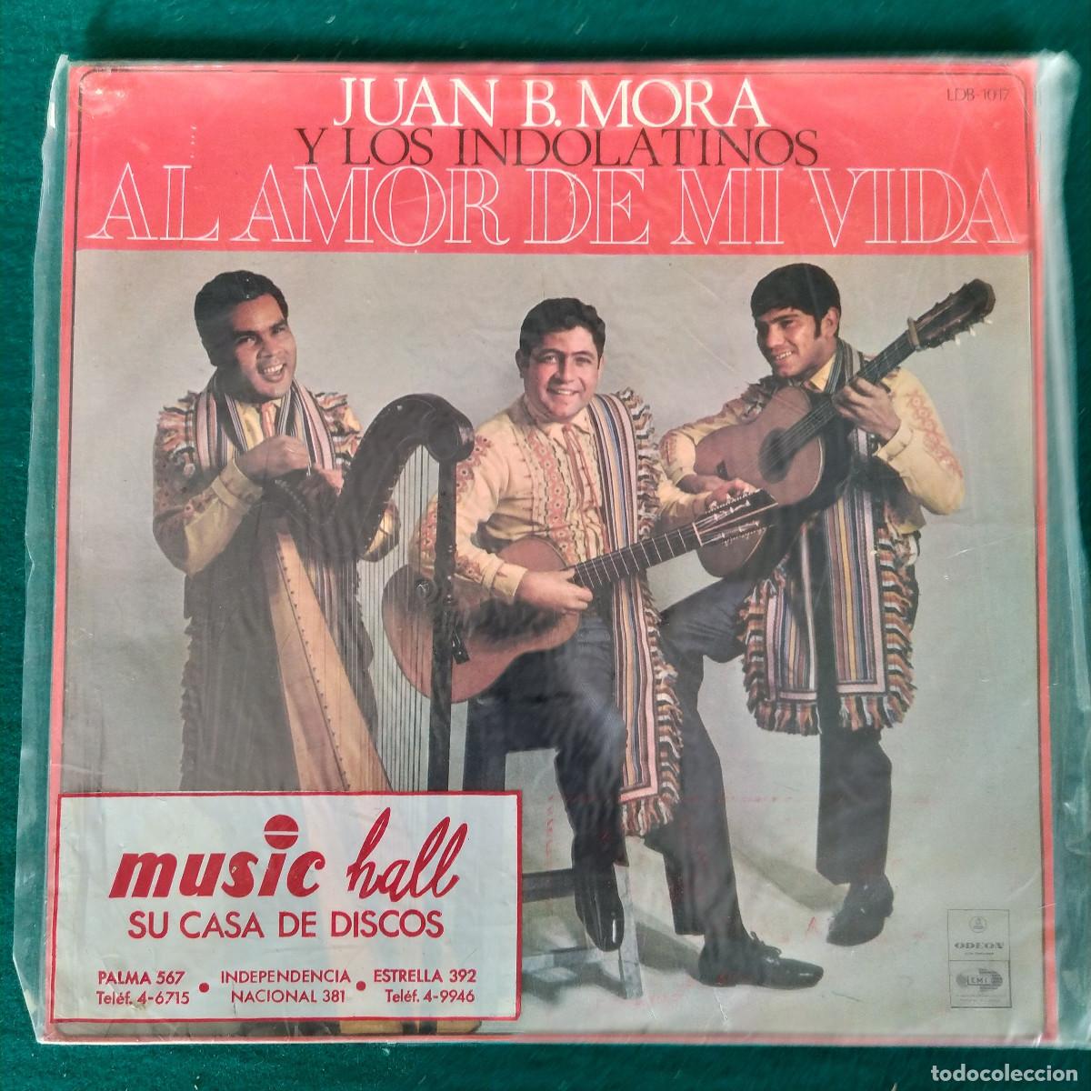 Dischi in vinile: Juan B. Mora Y Los Indolatinos &ndash; Al Amor De Mi Vida