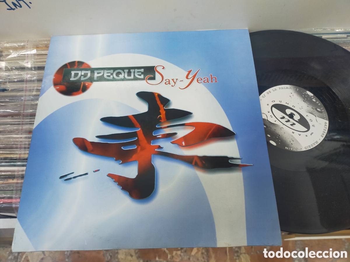 Discos de vinilo: Dj peque maxi say-yeah Espa&ntilde;a 1995 - Foto 1