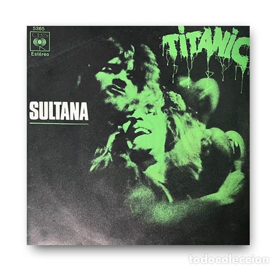 Discos de vinilo: Titanic &ndash; Sultana SINGLE 7&rdquo; - Foto 1