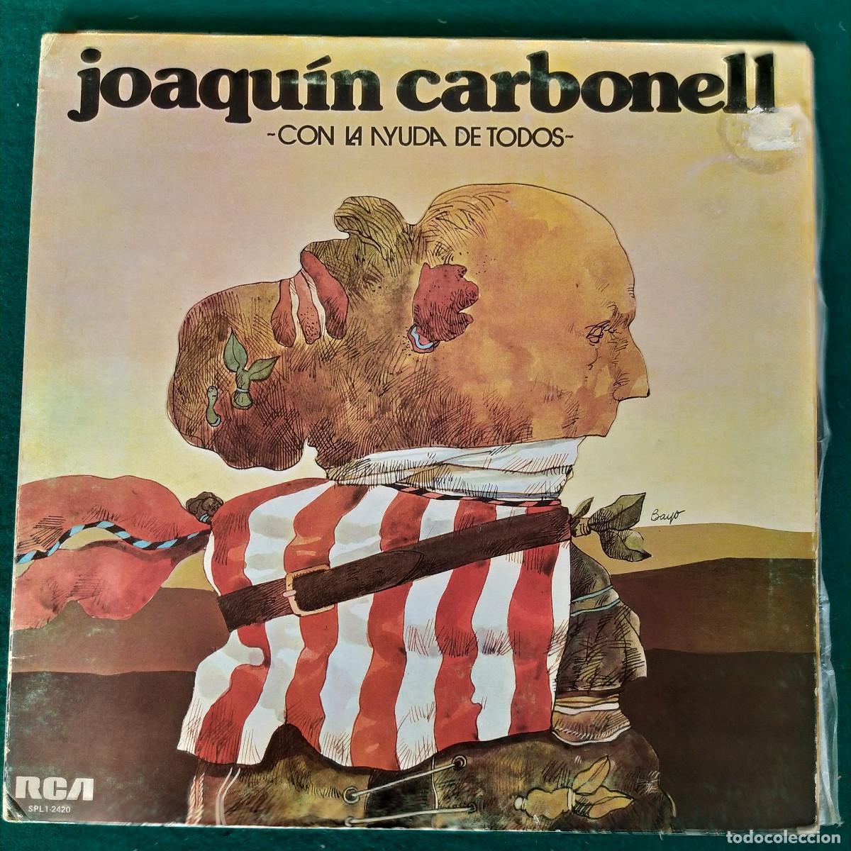 Discos de vinilo: Joaqu&iacute;n Carbonell &ndash; Con La Ayuda De Todos - Foto 1