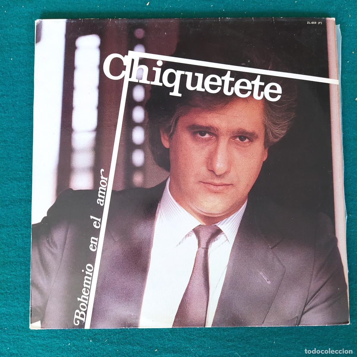 Discos de vinilo: Chiquetete &ndash; Bohemio En El Amor - Foto 1