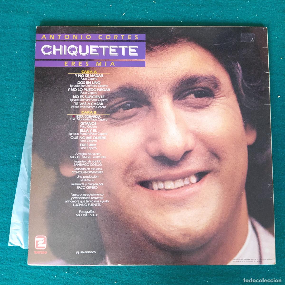 Discos de vinilo: Antonio Cortes Chiquetete &ndash; Eres M&iacute;a - Foto 2