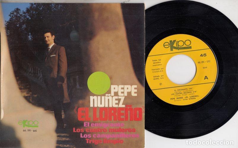 Discos de vinilo: PEPE NU&Ntilde;EZ EL LORE&Ntilde;O - EL EMIGRANTE - EP DE VINILO - C - 17 - Foto 1