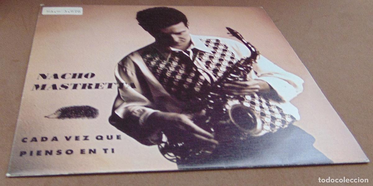 Discos de vinilo: NACHO MASTRETTA &ndash; Cada Vez Que Pienso En Ti - SINGLE 1992 - Foto 1