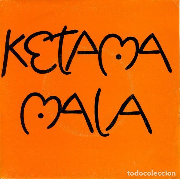 Discos de vinilo: Ketama &ndash; Mala - promocional - Foto 1