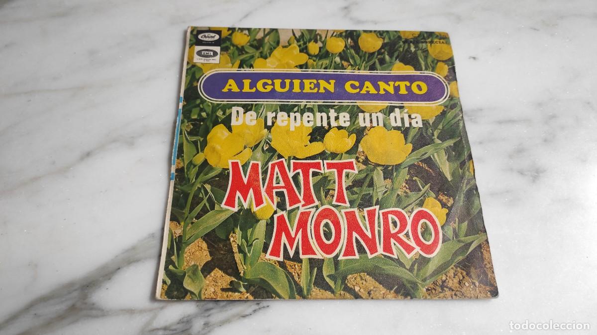 Discos de vinilo: SINGLE MATT MONRO - ALGUIEN CANT&Oacute; - Foto 1