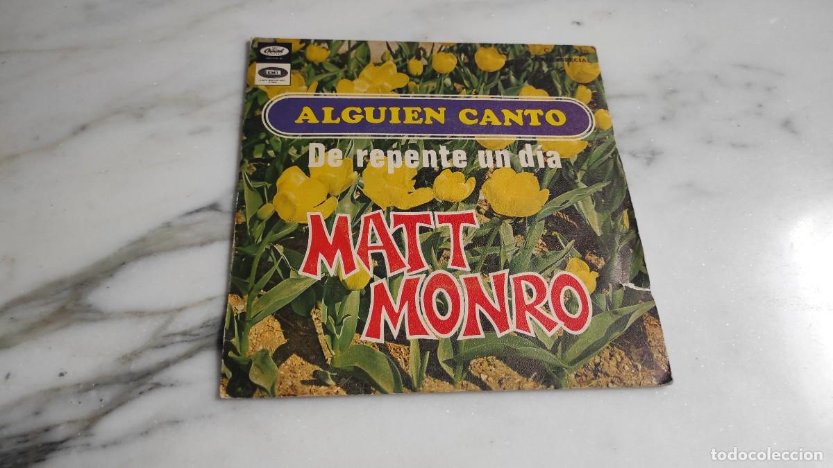 Discos de vinilo: SINGLE MATT MONRO - ALGUIEN CANT&Oacute; - Foto 1