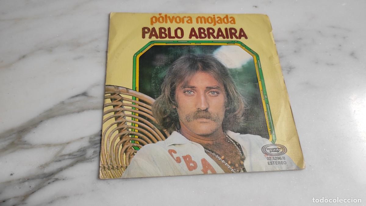 Discos de vinilo: SINGLE PABLO ABRAIRA - P&Oacute;LVORA MOJADA - Foto 1