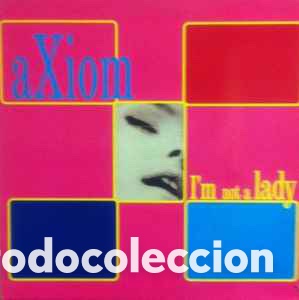 Discos de vinilo: Axiom &ndash; Im Not A Lady - Foto 1