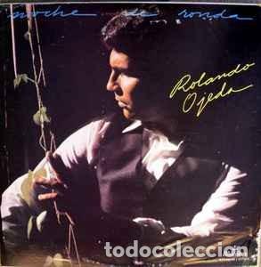 Discos de vinilo: Rolando Ojeda &lrm;&ndash; Noche De Ronda - Foto 1