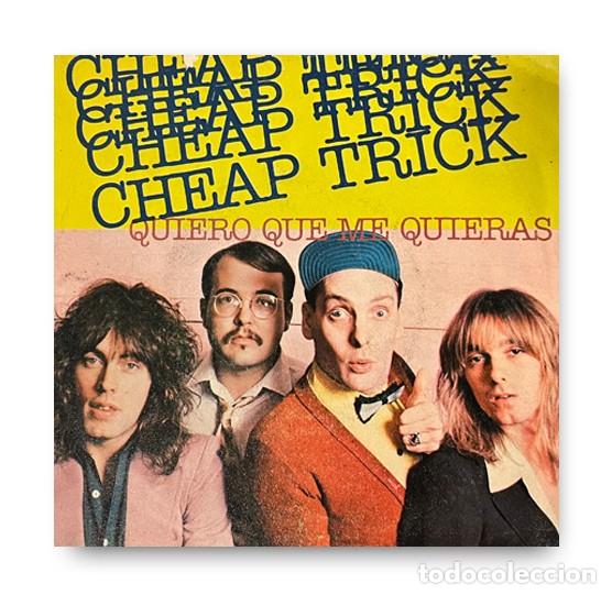 Discos de vinilo: Cheap Trick &ndash; Quiero Que Me Quieras Single 7&rdquo; - Foto 1