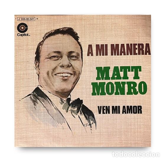 Discos de vinilo: Matt Monro &ndash; A Mi Manera Single 7&rdquo; - Foto 1