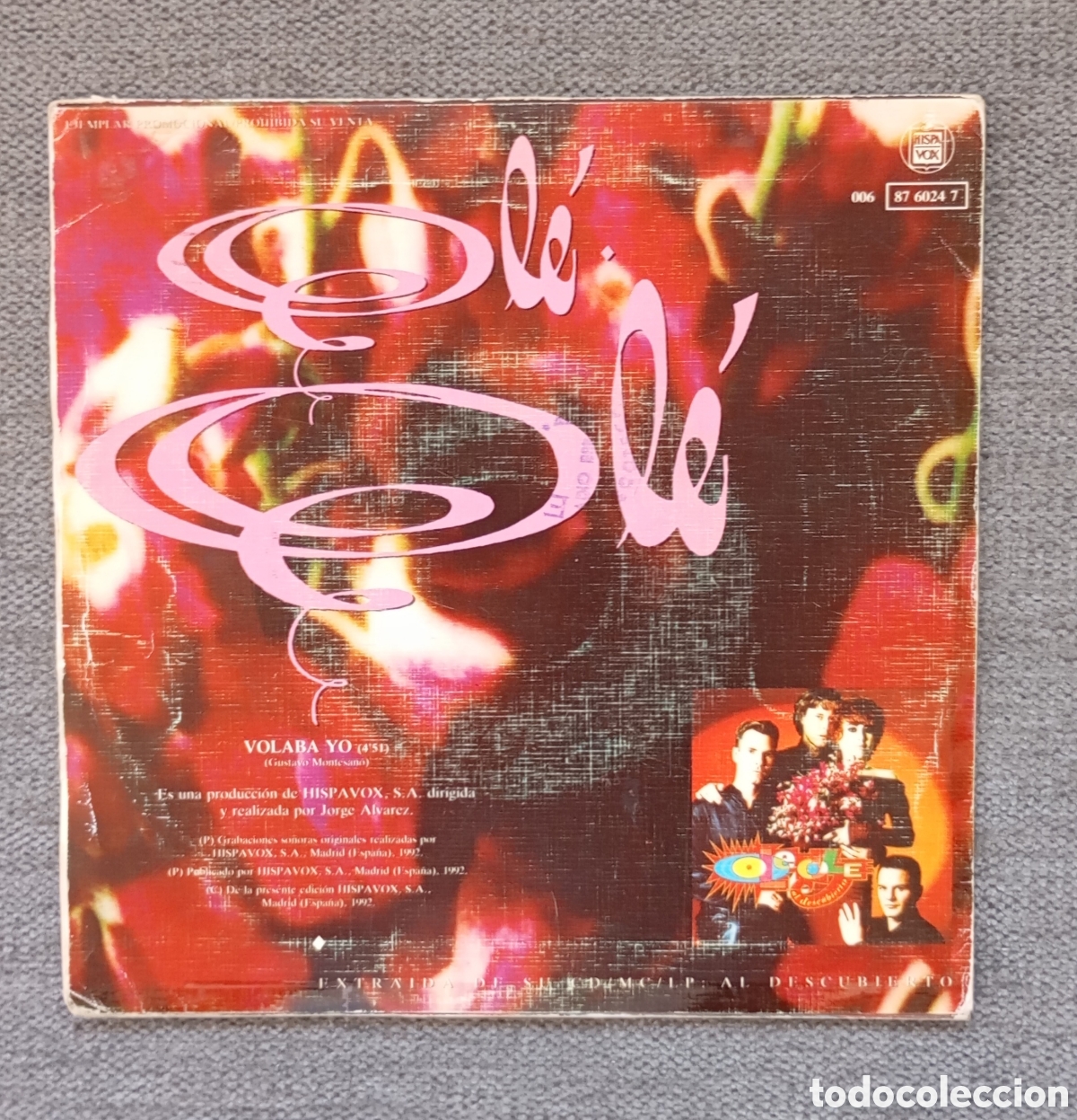 Discos de vinilo: Ole Ole. Volaba Yo/ Volaba Yo. Single 7&rdquo;, a&ntilde;o 1992. - Foto 2