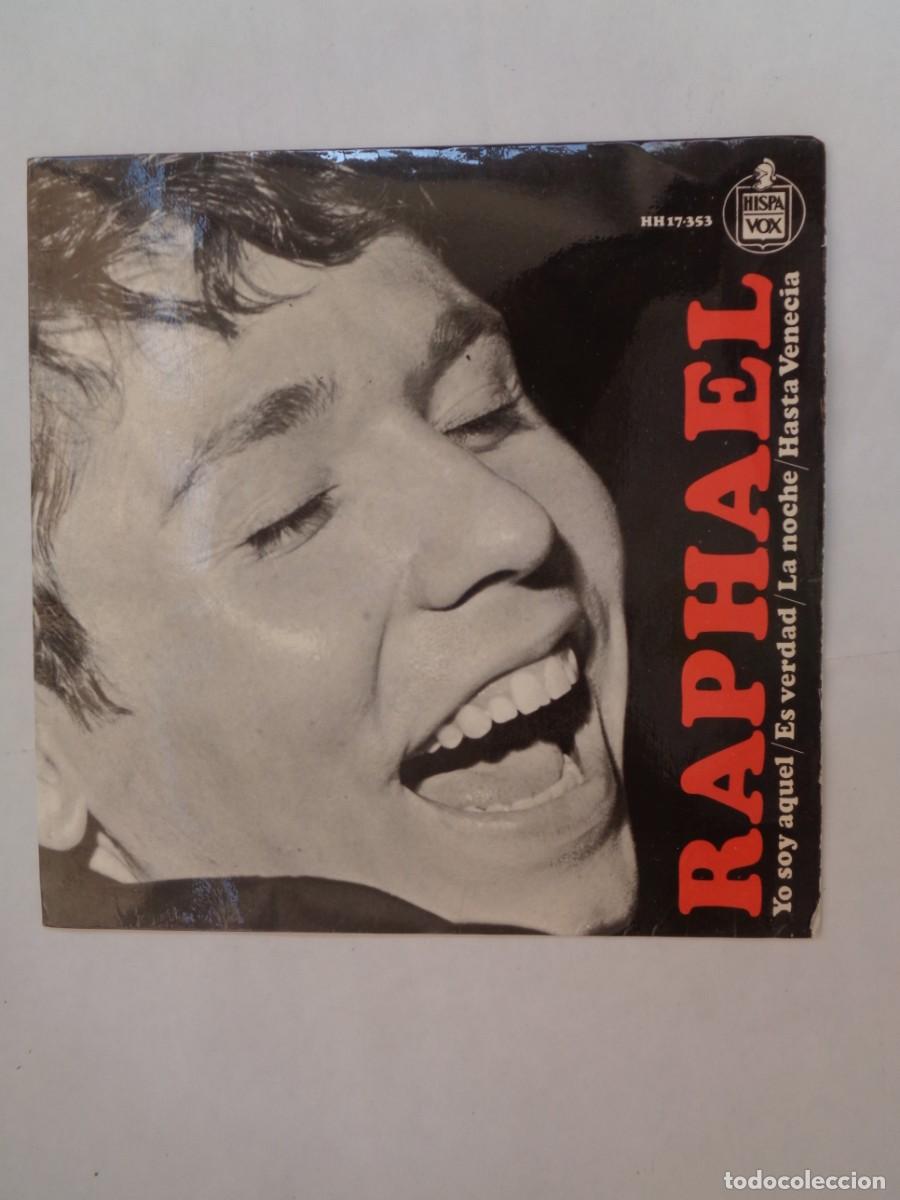 Discos de vinilo: DISCO SINGLE DE VINILO DE RAPHAEL : YO SOY AQUEL, ETC . DE HISPA VOX , 1966 - Foto 1