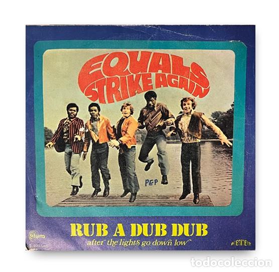 Discos de vinilo: Equals &ndash; Equals Strike Again - Rub A Dub Dub Single 7&rdquo; - Foto 1