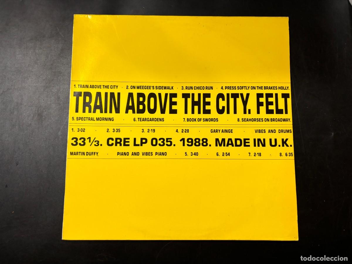 Discos de vinilo: LP - FELT - TRAIN ABOVE THE CITY - UK - Foto 1