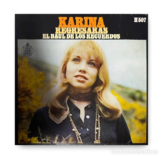 Discos de vinilo: Karina &ndash; Regresar&aacute;s / El Baul De Los Recuerdos Single 7&rdquo; - Foto 1