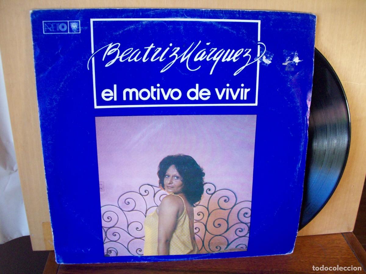 Vinyl records: BEATRIZ MARQUEZ - EL MOTIVO DE VIVIR - LP FABRICADO EN CUBA CARPETA FINA ALGO DETERIORADA