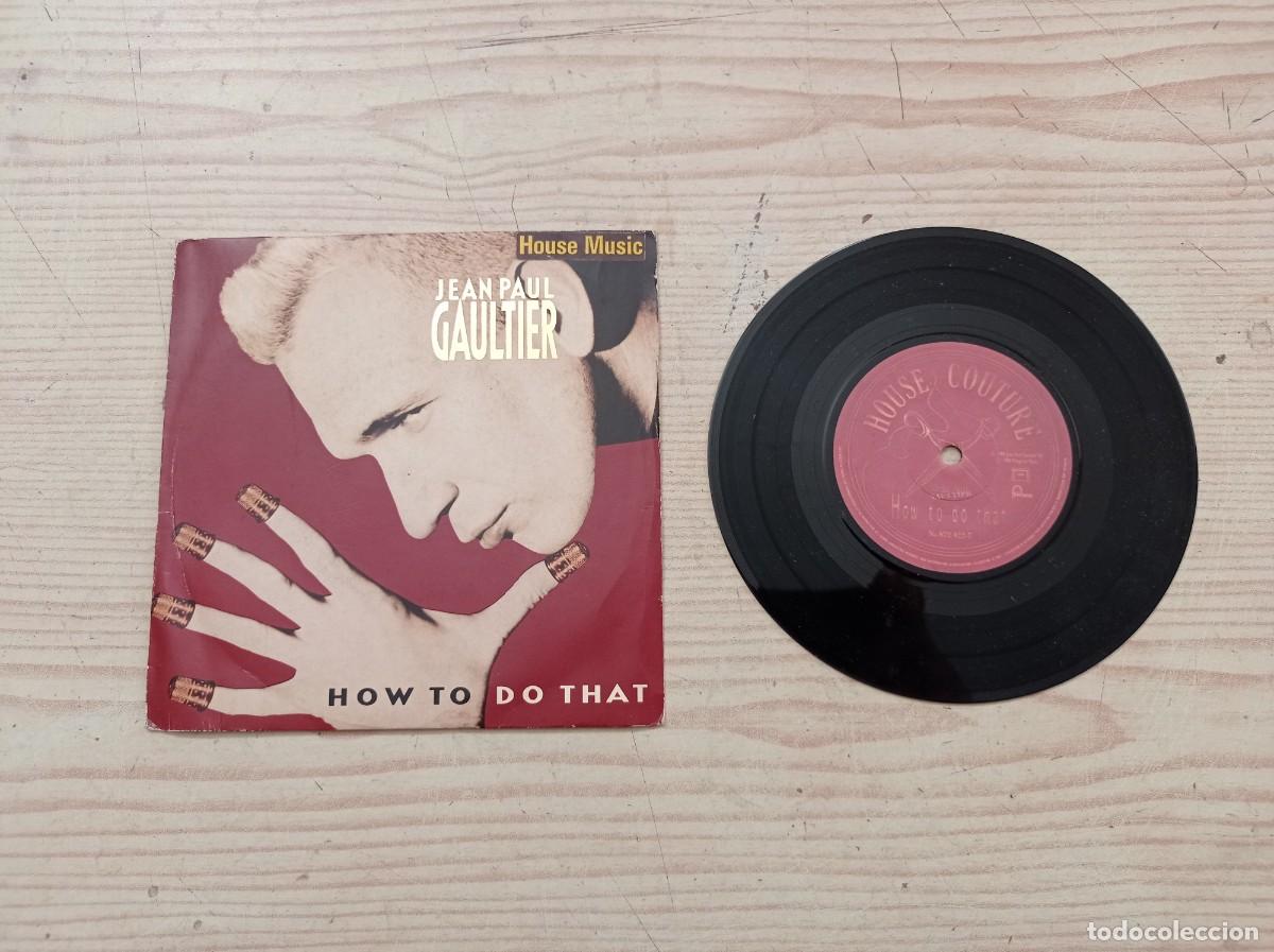 Discos de vinilo: Jean Paul Gaultier - How To Do That - Single - Foto 1