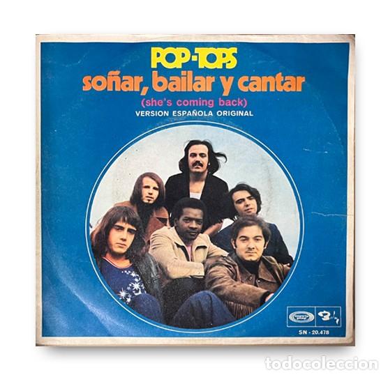 Discos de vinilo: Pop-Tops &ndash; So&ntilde;ar, Bailar Y Cantar Single 7&rdquo; - Foto 1