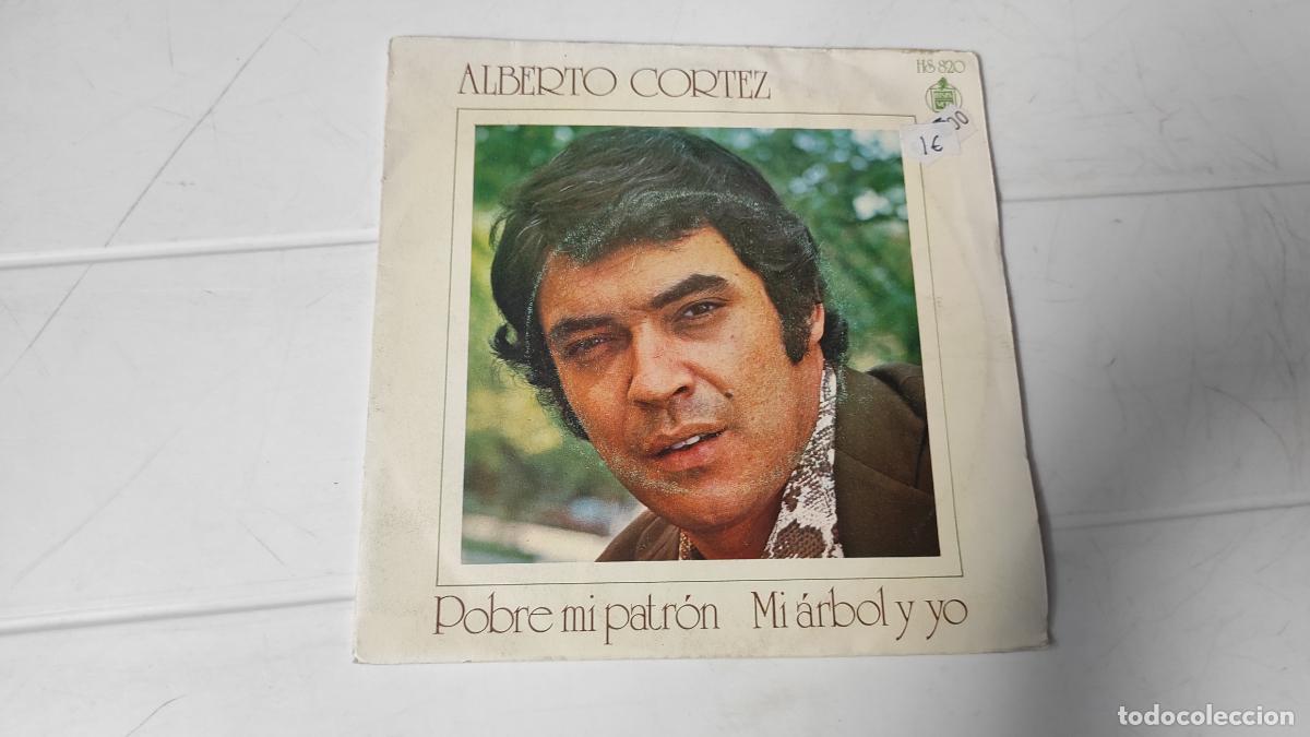 Discos de vinilo: SINGLE ALBERTO CORTEZ - POBRE MI PATR&Oacute;N - Foto 1