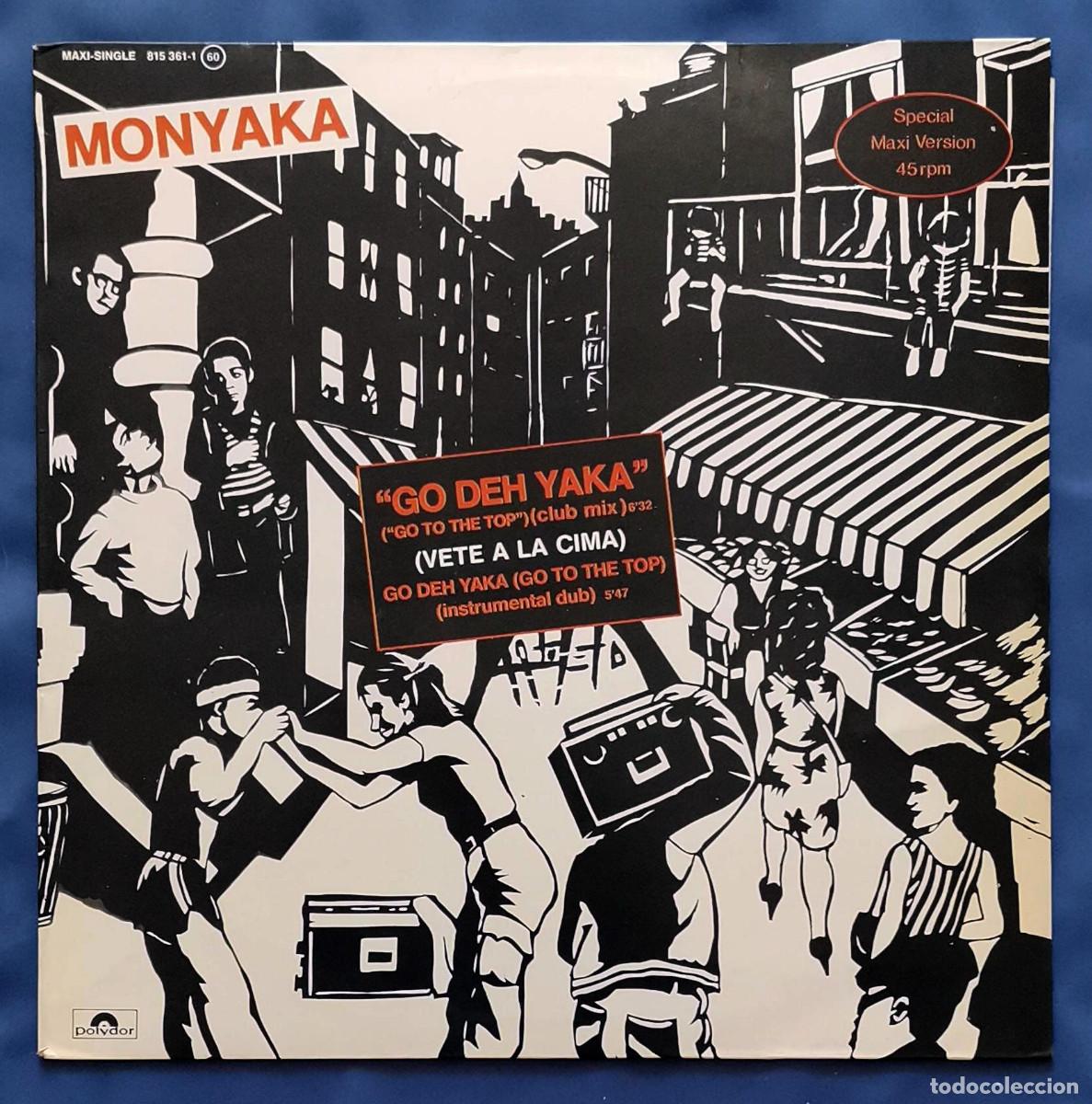 Discos de vinilo: Monyaka &lrm;&ndash; Go Deh Yaka (Vete A La Cima) Spain 1983 - Foto 1