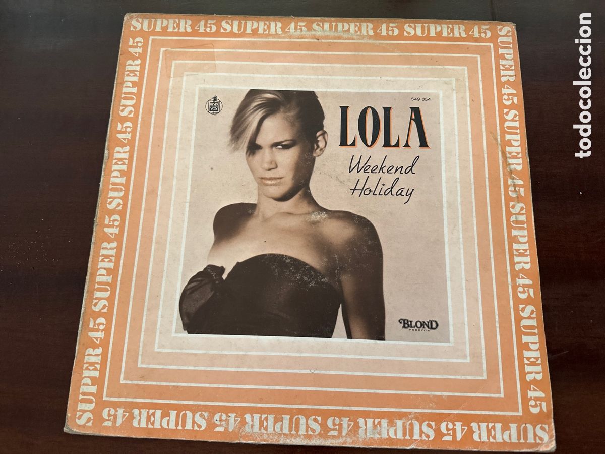Discos de vinilo: LOLA: WEEKEND HOLIDAY 1983 SPAIN - Foto 7