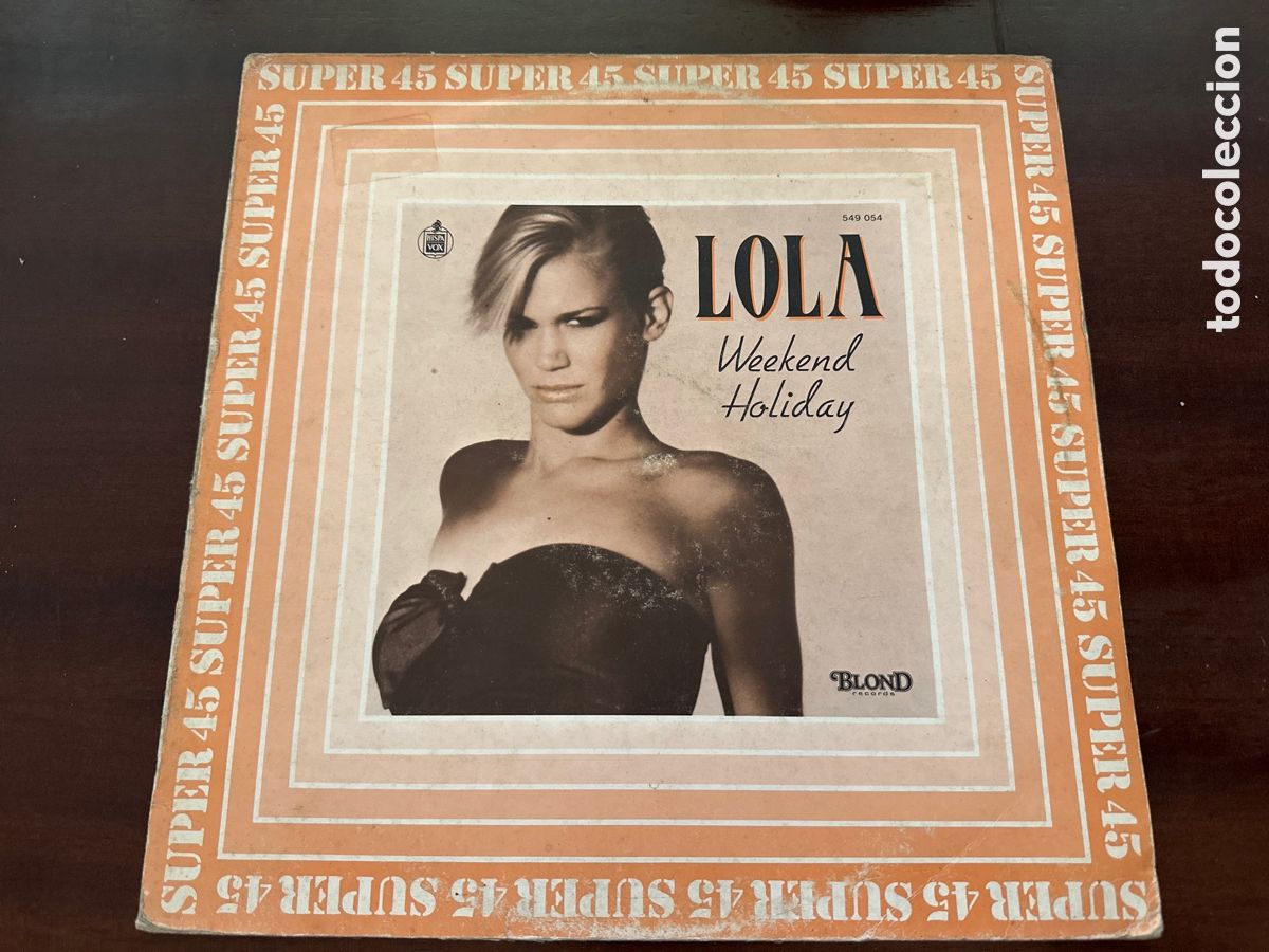 Discos de vinilo: LOLA: WEEKEND HOLIDAY 1983 SPAIN - Foto 1