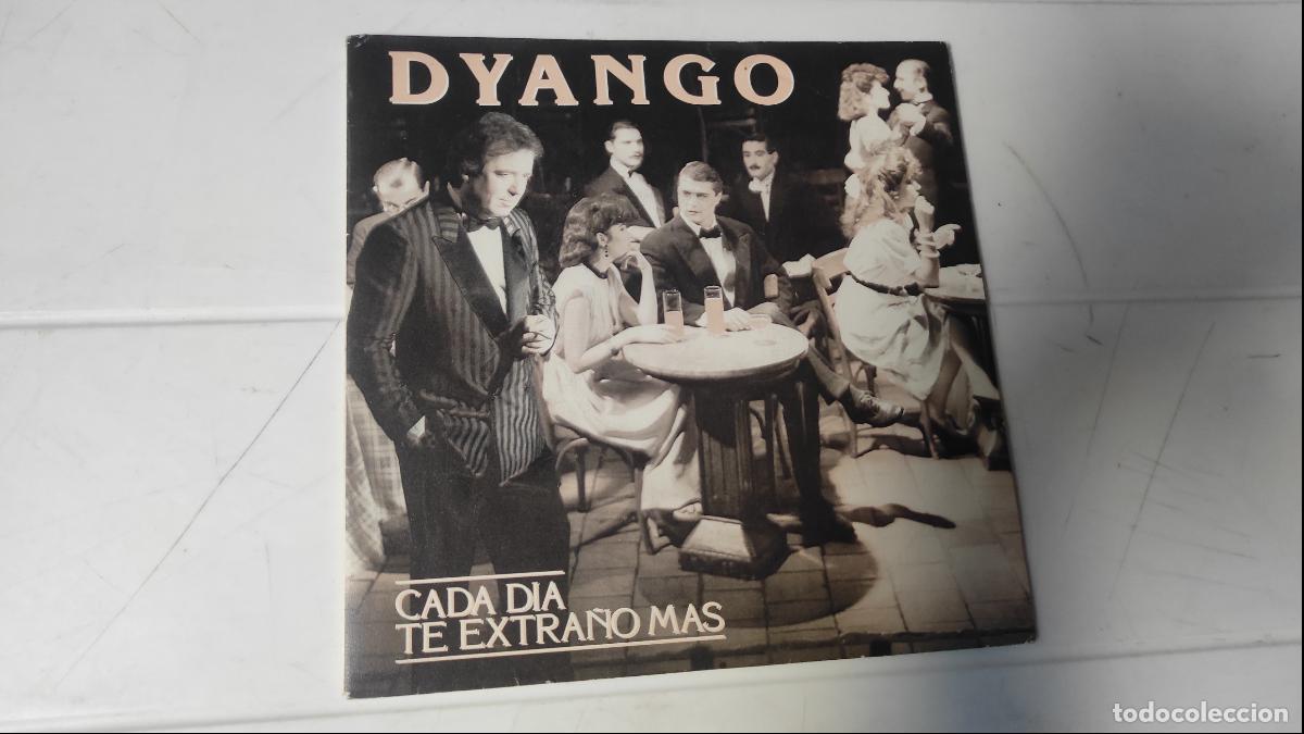 Discos de vinilo: SINGLE DYANGO - CADA D&Iacute;A TE EXTRA&Ntilde;O M&Aacute;S - Foto 1