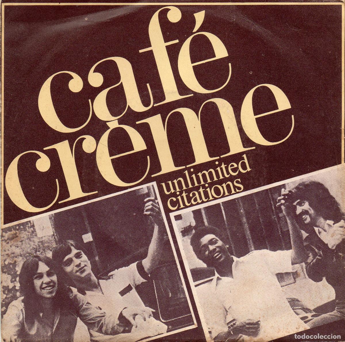 Discos de vinilo: CAFE CREME - UNLIMITED CITATIONS - SINGLE - 1977 - Foto 1