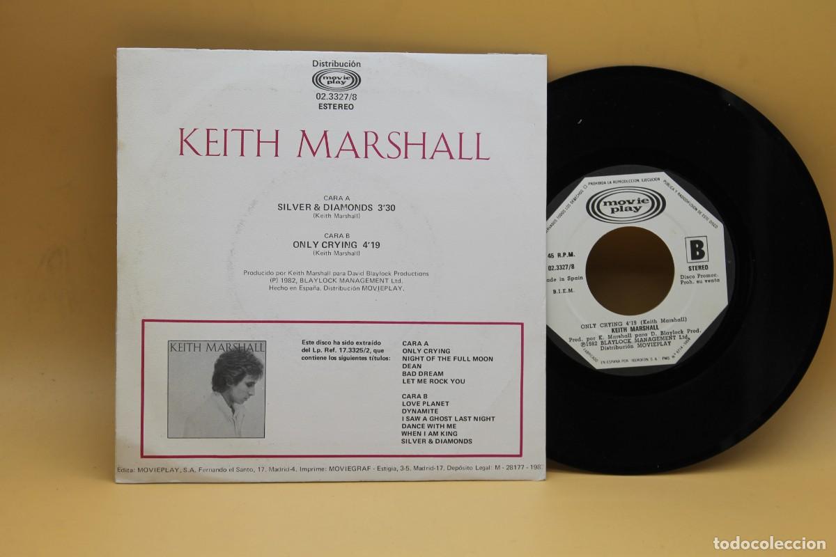 Discos de vinilo: KEITH MARSHALL SILVER DIAMONDS ONLY CRYING SINGLE MADE IN SPAIN 1982 - Foto 2