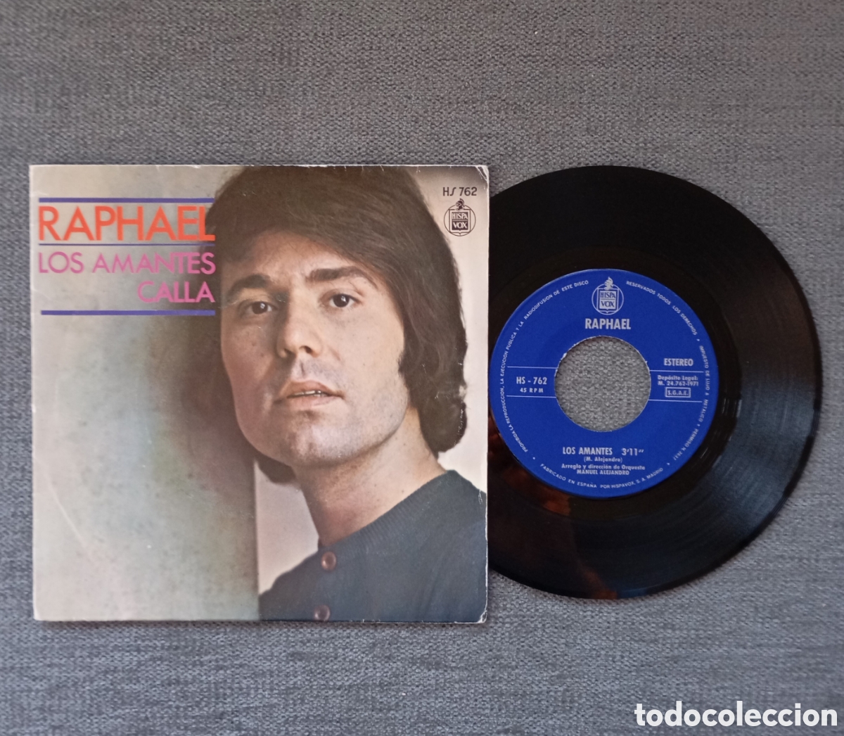 Discos de vinilo: Raphael. Los Amantes/ Calla. Single 7&rdquo;, a&ntilde;o 1971. - Foto 1