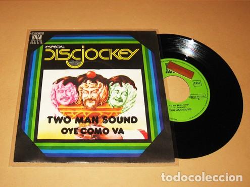 Discos de vinilo: TWO MAN SOUND - OYE COMO VA - SINGLE - 1977 - VERSION DEL HIT DE SANTANA - Foto 1