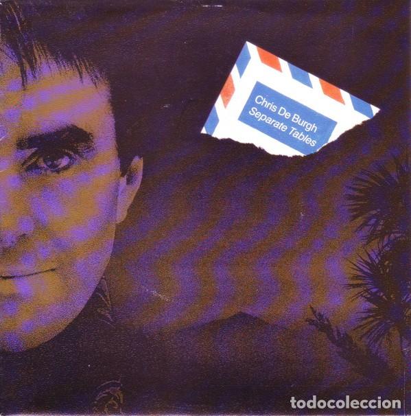 Discos de vinilo: Chris de Burgh &lrm;&ndash; Separate Tables - Foto 1