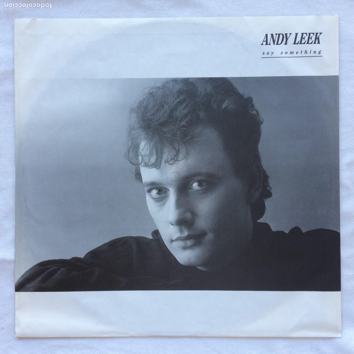 Discos de vinilo: Andy Leek &ndash; Say Something Germany 1988 Atlantic - Foto 3