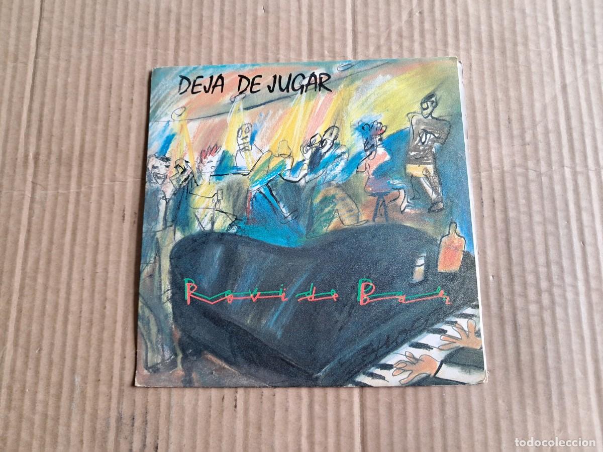 Discos de vinilo: ROVI DE BAR - DEJA DE JUGAR SINGLE 1987 - Foto 1